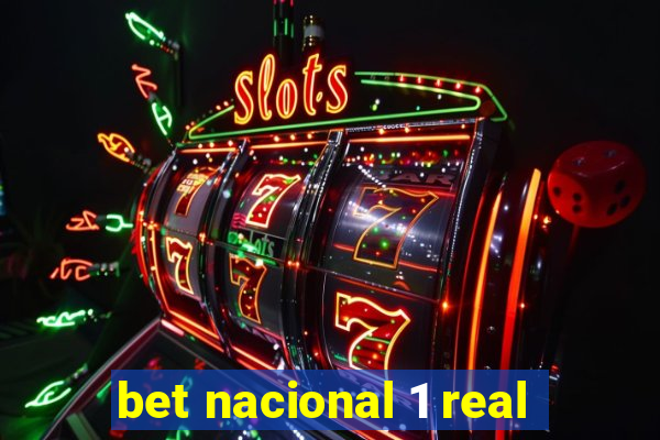 bet nacional 1 real